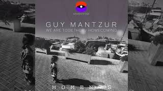 Guy Mantzur - We Are Together video
