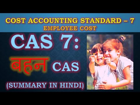 COST ACCOUNTING STANDARD 7 EMPLOYEE COST || SISTER CAS