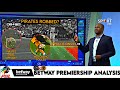 Soccer Zone Orlando Pirates Vs Kaizer Chiefs Match Analysis