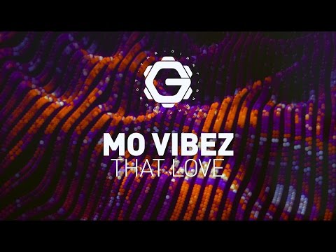 Mo Vibez - That Love