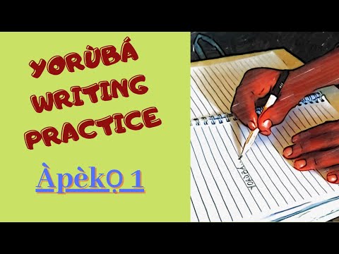Yoruba Language - Yoruba Writing Practise || Apeko 1