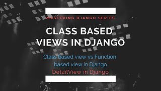 Detail View in Django | Class Based Views | Django Detail View