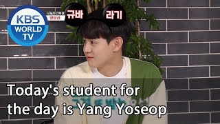 Today&#39;s student for the day is Yang Yoseop (Dogs are incredible) | KBS WORLD TV 201014