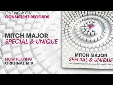 Mitch Major - Special & Unique (Original Mix) CONSISTENT RECORDS