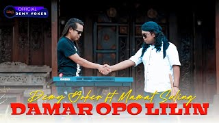 Download lagu Demy Yoker Ft Mamat Suling | DAMAR OPO LILIN |   [buyar opo kawin] mp3