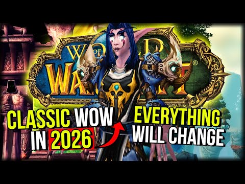Classic WoW In 2026 - CHANGES Are Coming! | World of Warcraft