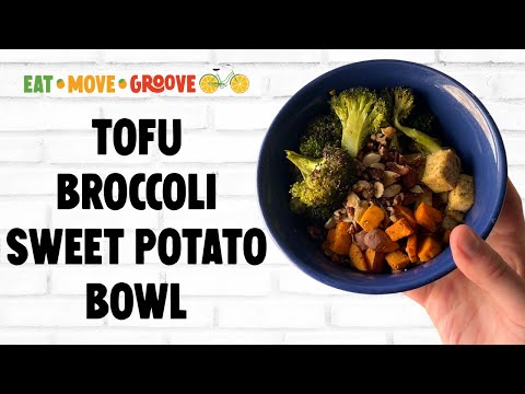 Tofu, Broccoli, and Sweet Potato Bowl
