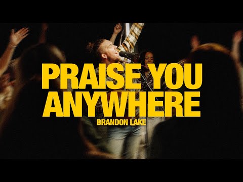 Praise You Anywhere - Elevation Worship