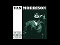 Van Morrison - My Lagan Love - 2/6/93 Dublin - Mark Scalise Van Morrison - My Lagan Love - 2/6/93 Dublin