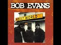 Bob Evans - I Can't