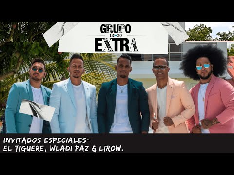GRUPO EXTRA LIVE - EL TIGUERE - LIROW , WLADI PAZ - DESPIDIENDO LA PANDEMIA- RUMBO A USA -