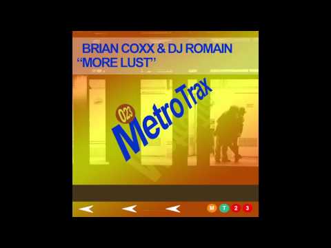 "The Wizard" Brian Coxx & Dj Romain - "More Lust"