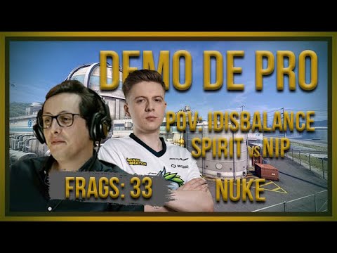 [PT] zorlaK Analisa: PoV iDISBALANCE - SPIRIT vs NIP - NUKE [Demo de Pro]