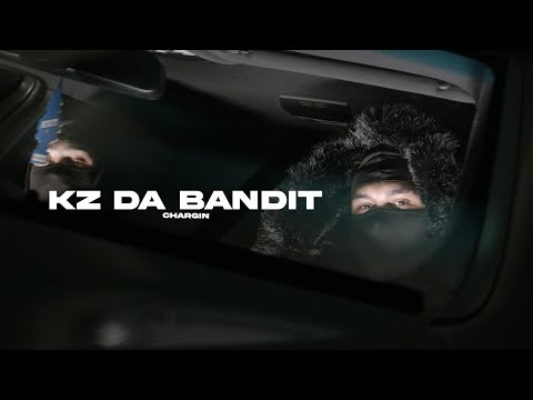 KZ Da Bandit - Chargin (Official Music Video)