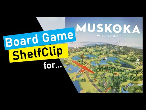 ShelfClips: Muskoka: The Board Game (Short Board Game Preview)