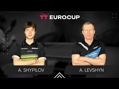 18:00 Anton Shypilov - Anatolii Levshyn 23.07.2024 TT Euro.Cup  Ukraine Master. TABLE 3