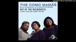 The Como Mamas &amp; The Radiant Rhythm Band - Out of the Wilderness, 2014.