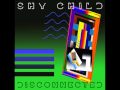 Shy Child - Disconnected (Anoraak Remix)