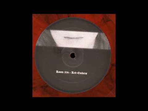 Room 506 (aka Ancient Methods) - Red Embers