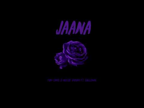 Jaana - Yuh-Sama x Naqab Dhaari ft. Gallowal (Prod. FILDREM, Yuh-Sama)