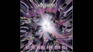 Anthrax - Safe Home