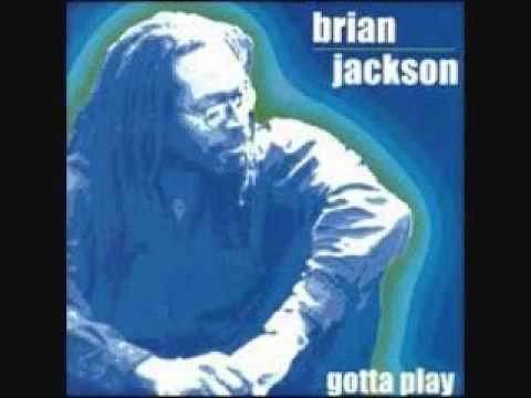 Brian Jackson - Gotta Play