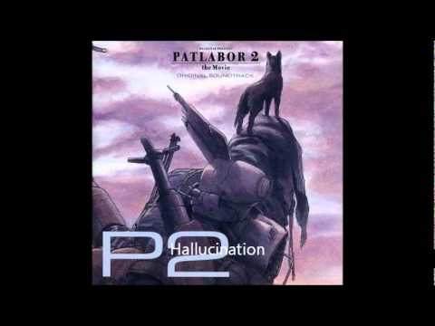 PATLABOR 2 OST 13：Hallucination