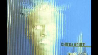 China Drum - Fall at Your Feet