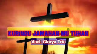 Download lagu Lagu Rohani 'Kurindu Jamahan-Mu Tuhan' Vocl. glorya Trio mp3