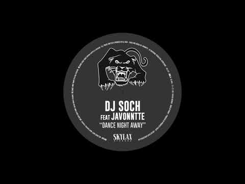 Dj Soch Feat Javonntte - Dance Night Away (Filtered Version)