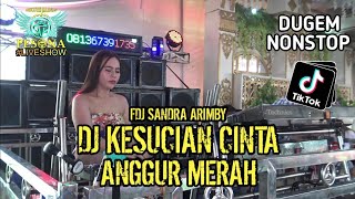 Download lagu DJ VIRAL❗️KESUCIAN CINTA X ANGGUR MERAH OT PESONA - FDJ SANDRA ARIMBY FT DJ YANTO KURE mp3