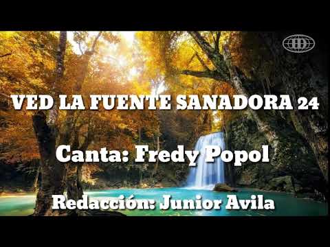 VEN LA FUENTE SANADORA, Himno número 24(Cantado) letra.   -Iglesia de Dios (7°día)