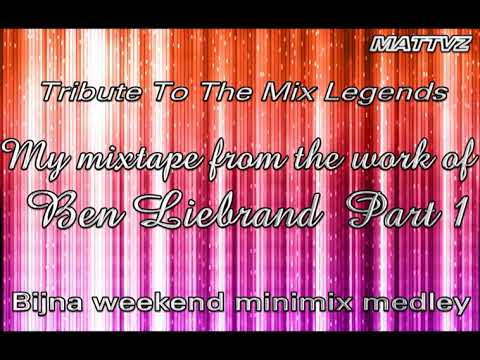 Mix Legends Episode, Ben Liebrand My Mixtape from the almost weekend minimixes of Ben Liebrand Part1