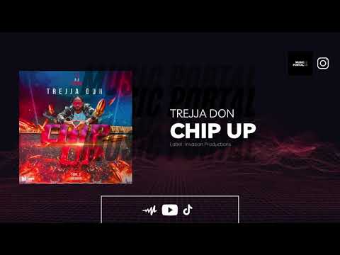 Trejja Don - Chip Up (Official Audio)
