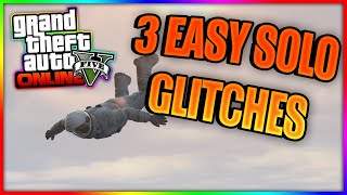 3 EASY SOLO GLITCHES YOU CAN DO RIGHT NOW IN GTA 5 ONLINE