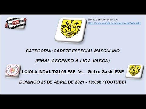LOIOLA INDAUTXU 05 ESP   Vs   Getxo Saski ESP