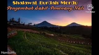 Download lagu Shalawat Burdah Merdu Penyembuh Sakit Penenang Hat... mp3