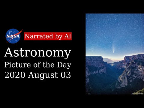 APOD: 2020-08-03 - Comet NEOWISE over Vikos Gorge (Narrated by Emma)
