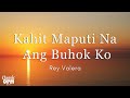 Kahit Maputi Na Ang Buhok Ko by Rey Valera (Lyrics)