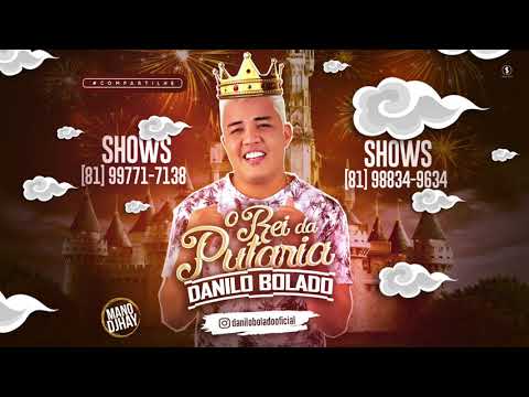 MC DANILO BOLADO - O REI DA PUTARIA - MÚSICA NOVA