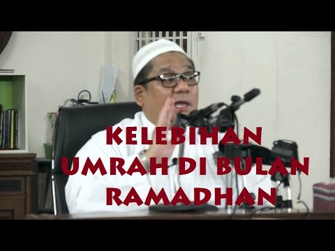 KELEBIHAN UMRAH DI BULAN RAMADHAN - Dato' Ustaz Shamsuri Ahmad