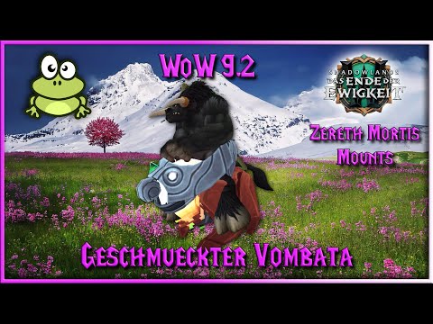 WoW 9.2 Zereth Mortis Mount geschmückter Vombata Reittier Erfolge kosmischer Flux dankbares Geschenk