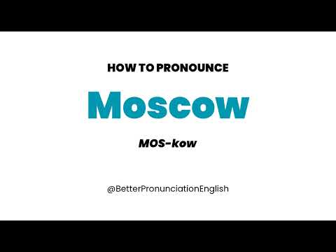 How to Pronounce 'Moscow'