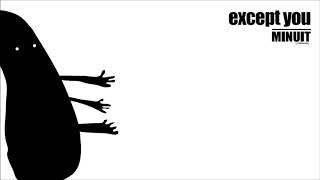 Minuit - Except You (Funk'n'SloCuts Remix)
