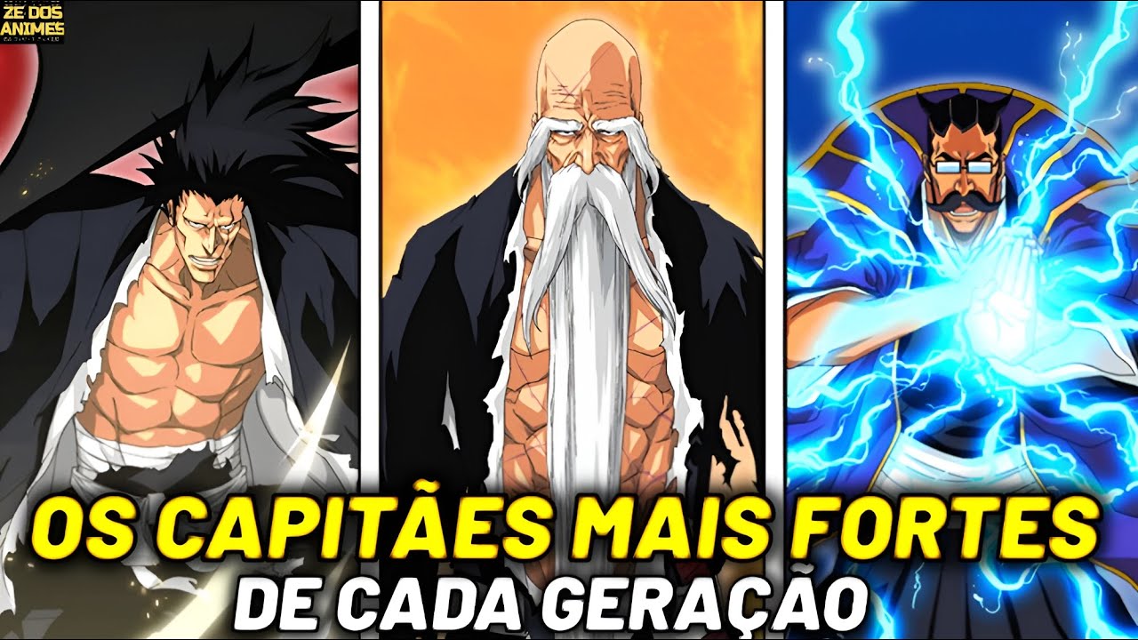 OS CAPITÃES MAIS FORTES DE BLEACH EM CADA GERAÇÃO