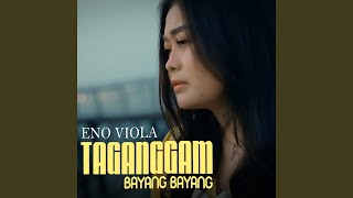 Download lagu TAGANGGAM BAYANG BAYANG mp3