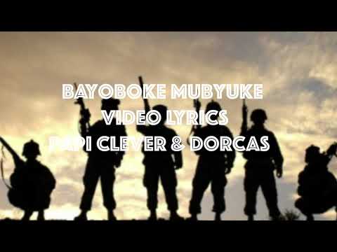 BAYOBOKE MUBYUKE 201 Gushimisha - Papi Clever & Dorcas (2021) (Lyrics)