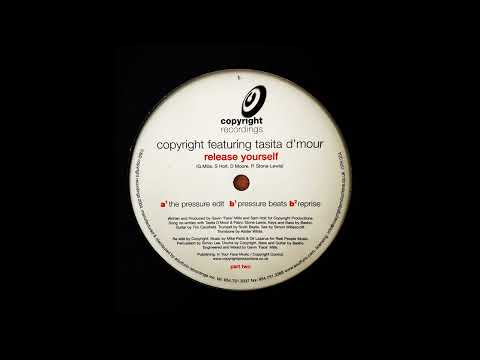Copyright ft. Tasita D'Mour - Release Yourself (The Pressure Edit) (2004)