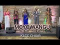 MOYO WANGU KLCC CHOIR Patrick Kabuya