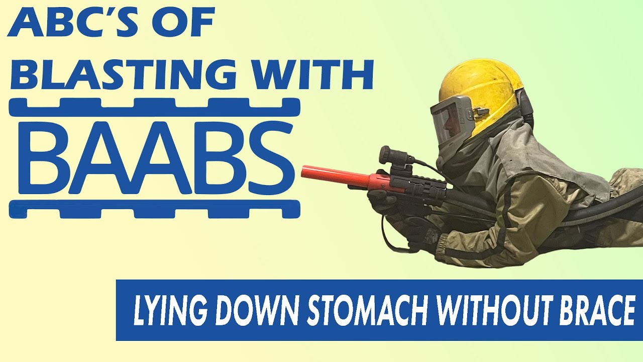 Lying Down Stomach Without Brace | ABC's of Blasting With BAABS